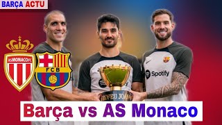 Joan Gamper 2024  Barça vs AS Monaco  Un Duel Historiquequot [upl. by Scevour685]