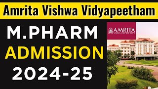 MPharm Admission in Amrita Vishwa Vidyapeetham  Form Fill Up  Cut OFF  GPAT 2024 [upl. by Ahsaek]