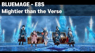 Blue Mage E8S  Mightier than the Verse  FFXIV [upl. by Eityak]