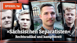 Rechtsradikal und kampfbereit Wer sind die »Sächsischen Separatisten«  SPIEGEL TV [upl. by Koloski]