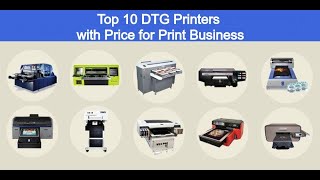 Top 10 DTG Printers with Price for Your Printing Business [upl. by Anastase798]