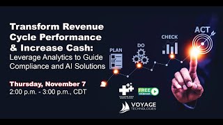 DFWHC and Voyage Technologies webinar “Transform Revenue Cycle Performance and Increase Cash” [upl. by Lyndell]