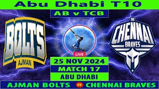 Ajman Bolts vs The Chennai Braves  AB vs TCB  17th Match of Abu Dhabi T10 2024  Cricket Info Live [upl. by Furiya367]