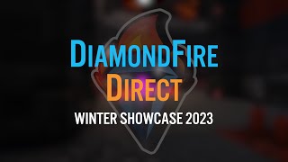 DiamondFire Direct Winter Showcase 2023 [upl. by Fugate149]