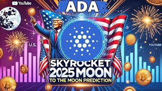 Cardano ADA Price Prediction 2025  ALL Time High ada [upl. by Dzoba]