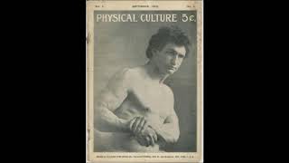 Bernarr Macfadden  American Physical Culturist [upl. by Sidell]