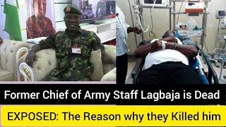 Former Chief of ARMY Staff Mr Lagbaja finally declared D£AD and the Reason why they KlLL£D him [upl. by Tabbitha]