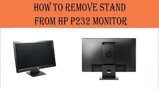 How To Remove hp Monitor Standhp fixed solved P232 [upl. by Attenna]