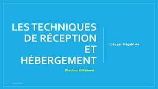 Les techniques de réception et hébergement Management hôtelière [upl. by Thisbe]