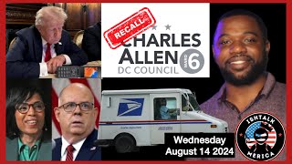 DMV NEWS RECALL CHARLES ALLEN FAIL  LOW ENERGY TRUMP  ALSOBROOKS amp HOGAN  Wednesday August 14th [upl. by Sadirah]