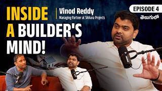 Inside a Builders Mind  Hyderabad Real Estate Telugu Podcast I Episode 4 [upl. by Dranreb741]