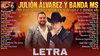 Julion Alvarez X Banda MS Grandes éxitos Mix 2024 Letra Musica Romantica  Musica de Banda 2024 [upl. by Yorztif356]