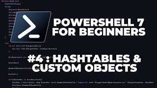 PowerShell 7 Tutorials for Beginners 4  Hashtables amp Custom Objects [upl. by Obel]