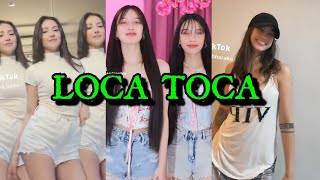 LOCA TOCA DANCE CHALLENGE  TIKTOK COMPILATION [upl. by Eceinhoj578]