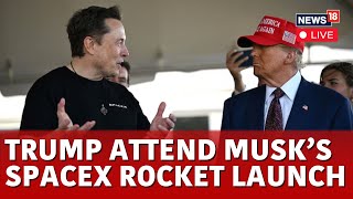 SpaceX Launch LIVE Elon Musk amp Donald Trump Watch SpaceX Starship Rocket Launch Together  N18G [upl. by Sowell714]