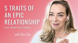 5 Traits of Healthy Epic Romantic Relationships Not What You Think  Terri Cole [upl. by Atisor]