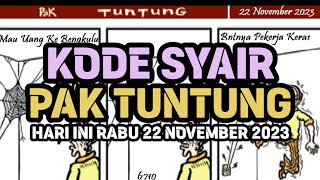 Kode Syair Pak Tuntung Hari Ini Rabu 22 November 2022 [upl. by Ajat371]