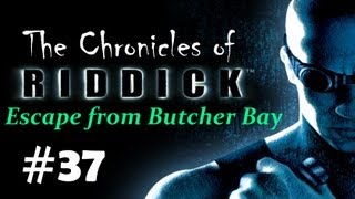 quotThe Chronicles of Riddick  Escape from Butcher Bayquot checkpoint 29  Equipment Center part 12 [upl. by Avilla]