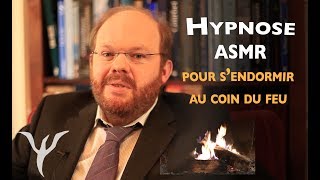 Hypnose ASMR pour sendormir au quotcoin du feuquot [upl. by Auqcinahs833]