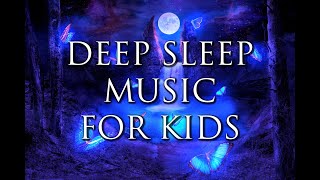 Beautiful Deep Sleep Music for Kids 💜 Calming amp Soothing Bedtime Music  Relaxing Nap Music [upl. by Jangro]