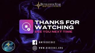 Bethlehem Star Baptist Church  LIVE [upl. by Christiane367]