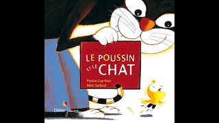 Le Poussin Et Le Chat  Lecture Histoire [upl. by Aihsema771]