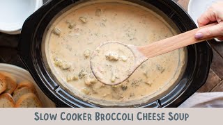 Slow Cooker Broccoli Cheese Soup Better than Panera [upl. by Eissehc]