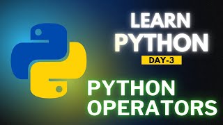 Learn Python  Day 3 Master Python Operators with Practical Examples for Beginners [upl. by Pylle]