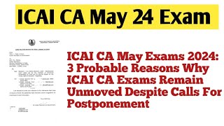 ICAI CA Exam postponed may 24 news today। ICAI CA Exam SC petition news today। ICAI CA inter final [upl. by Fawcett]