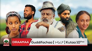 Diraamaa Guddifachaa Kutaa 10ffaa [upl. by Navar]