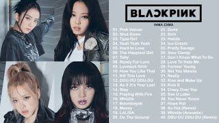 B L A C K P I N K FULL A L B U M PLAYLIST 2022 BEST ALL S O N G S UPDATED FIXED [upl. by Yekim331]