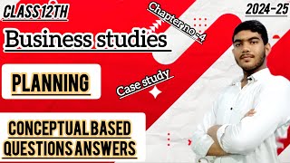 class 12th business studies chapter no 4 Planning  case study based questions answers [upl. by Tova]