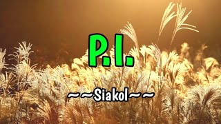 PI  Siakol KARAOKE VERSION [upl. by Roberson819]