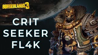 Borderlands 3  Crit Seeker Fl4k Build Guide  Level 72 Mayhem 11 [upl. by Tearle]