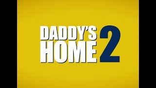 DADDYS HOME 2 TV SPOT International Trailer [upl. by Naened487]