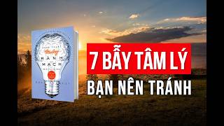 7 Bẫy Tâm Lý Khiến Bạn Ra Quyết Định Sai Lầm [upl. by Fiore]