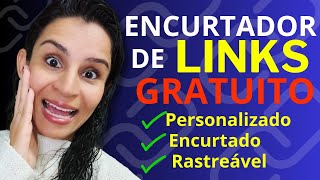 Encurtador de Links Personalizado e Rastreável Gratuitamente em 2023 Como encurtar link Completo [upl. by Arteid820]