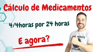 Resolução de Cálculos de medicamentos em ciclo 24 horas [upl. by Balthazar46]