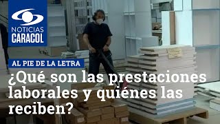 ¿Qué son las prestaciones laborales y quiénes las reciben [upl. by Krysta821]