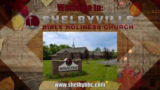 Shelbyville Bible Holiness Church  Wednesday Prayer and Praise  10232024 [upl. by Materse]