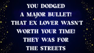 You DODGED a Major BULLET 😳 That Ex Lover wasnt worth your time They was for the STREETS [upl. by Daffi]