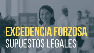 LABORAL  Excedencia forzosa Supuestos legales [upl. by Aerua]