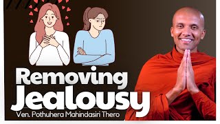 Removing JEALOUSY  Based on The Buddhas Teachings [upl. by Amapuna791]