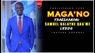 Sidamic WORSHIP  With Samuel Belayneh  MAGANO Saammueel Balaayne Qaamehu Ledo [upl. by Yarehs]