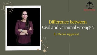 Lecture 1  Difference between Civil and Criminal wrongs  Law of Torts  DU LLB  Mehak Aggarwal [upl. by Ramel]