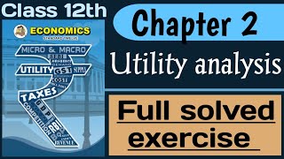 12th Economics chapter 2  Utility analysis  Full solved exercise  Hsc [upl. by Hnilym36]