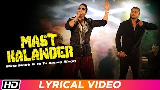 Mast Kalander  Lyrical Video  Yo Yo Honey Singh  Mika Singh  Latest Punjabi Song 2018 [upl. by Ramona]