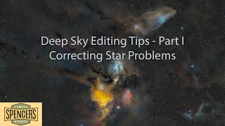 Astrophotography Basics I  Deep Sky Editing Tips  Correcting Star Problems [upl. by Baskett]