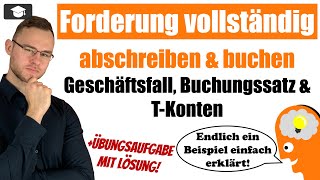 Einwandfreie Forderung vollständig abschreiben buchen [upl. by Evelc651]