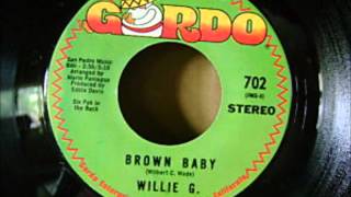 Willie G  Brown Baby [upl. by Malony]